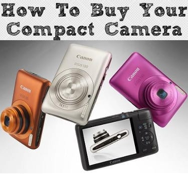 How to buy your compact camera
